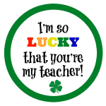Lucky Youre My Teacher St Patricks Day Tags