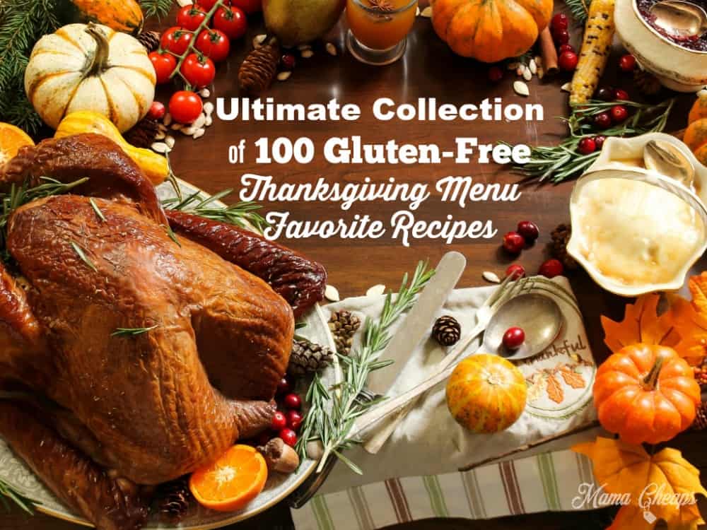 Ultimate Collection of 100 Gluten-Free Thanksgiving Menu Favorite Recipes