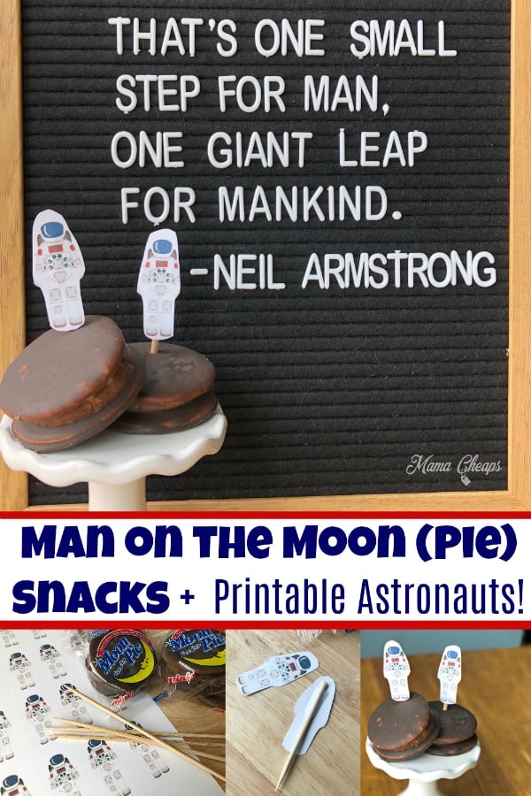 Man on the Moon (Pie) Snacks + Printable Astronauts!